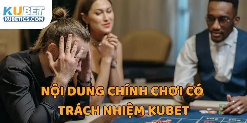 Chính sách chơi có trách nhiệm có quy định cụ thể nào